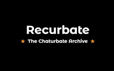 recaturbate|Recurbate Taken Down: Understanding the Impact and。